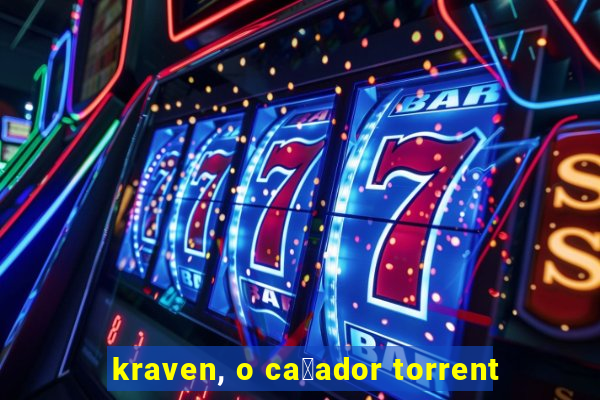 kraven, o ca莽ador torrent