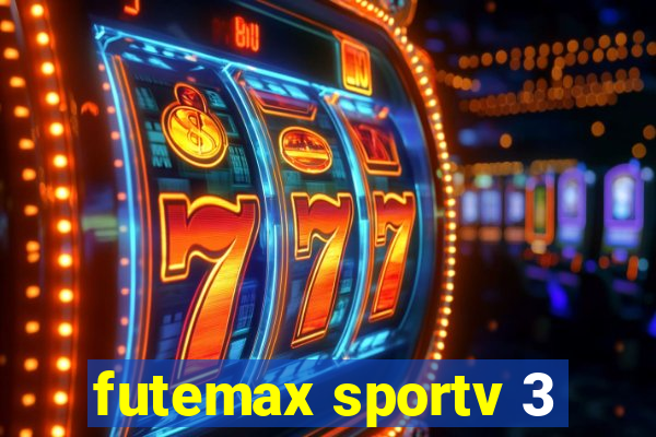 futemax sportv 3