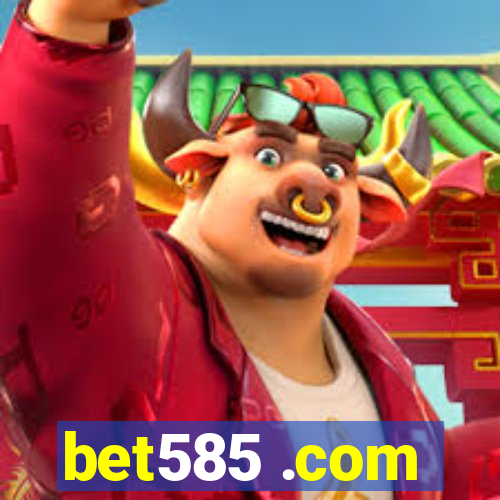 bet585 .com