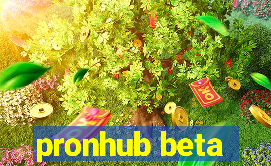 pronhub beta