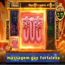 massagem gay fortaleza