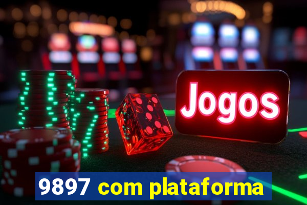 9897 com plataforma