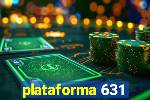 plataforma 631