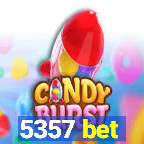 5357 bet