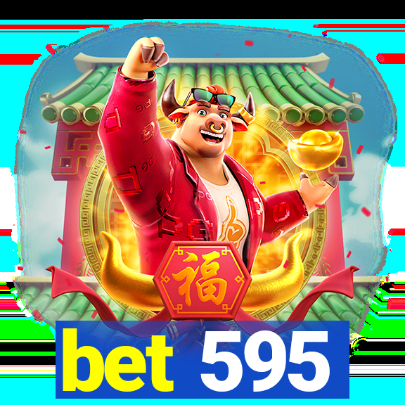 bet 595