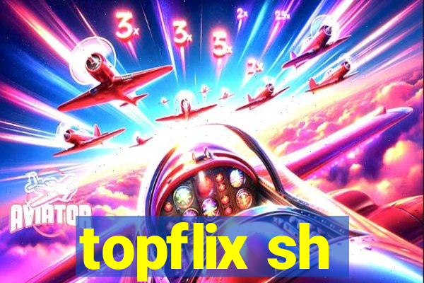 topflix sh