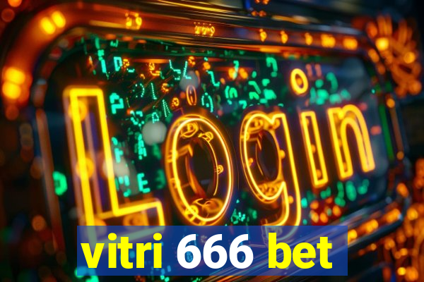 vitri 666 bet