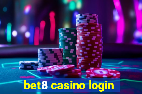 bet8 casino login