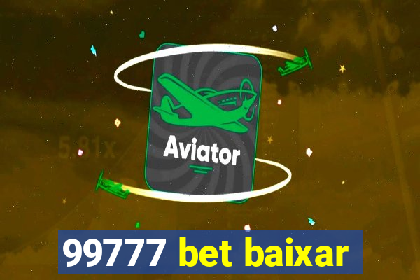 99777 bet baixar