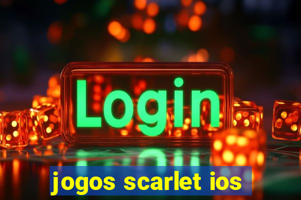 jogos scarlet ios