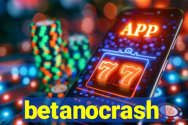 betanocrash