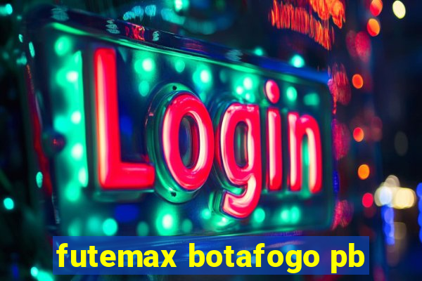 futemax botafogo pb