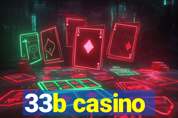 33b casino