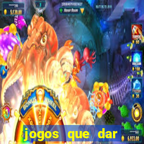 jogos que dar dinheiro de verdade