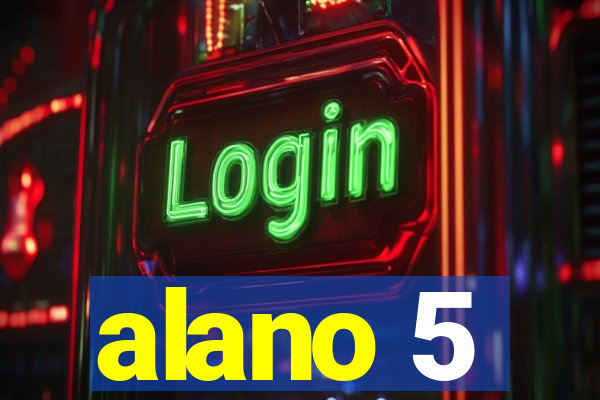 alano 5