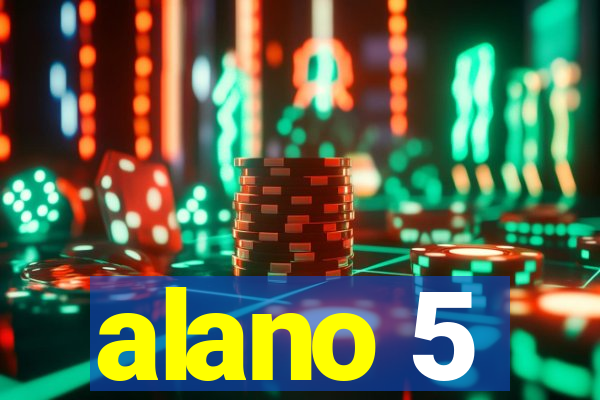 alano 5