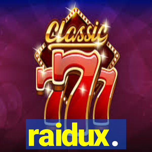 raidux.