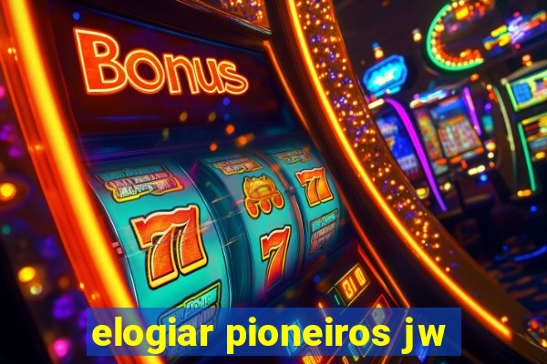 elogiar pioneiros jw