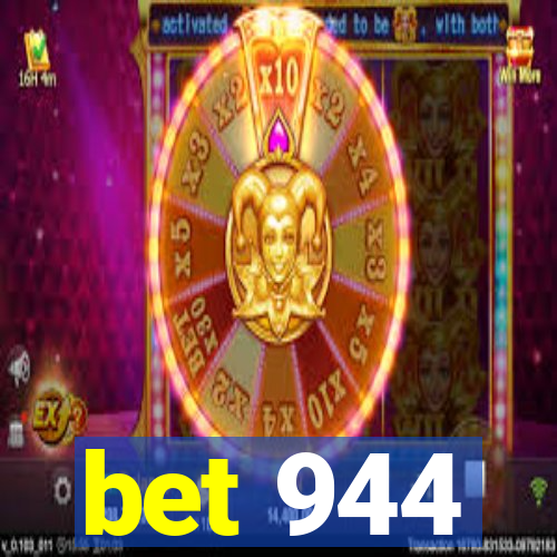 bet 944