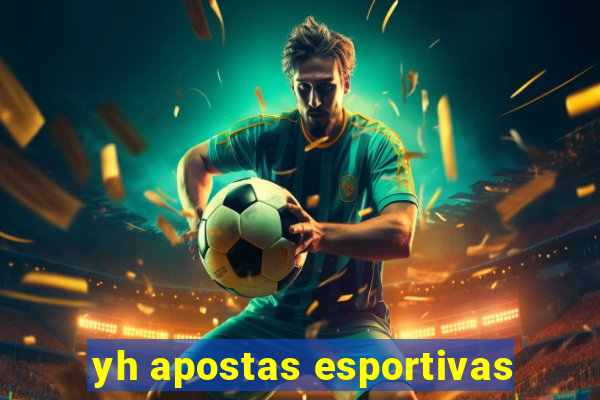 yh apostas esportivas