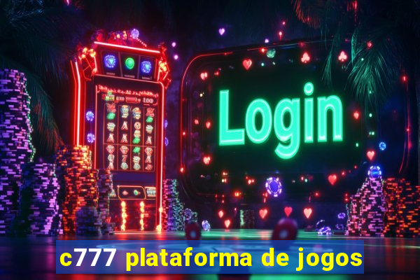 c777 plataforma de jogos