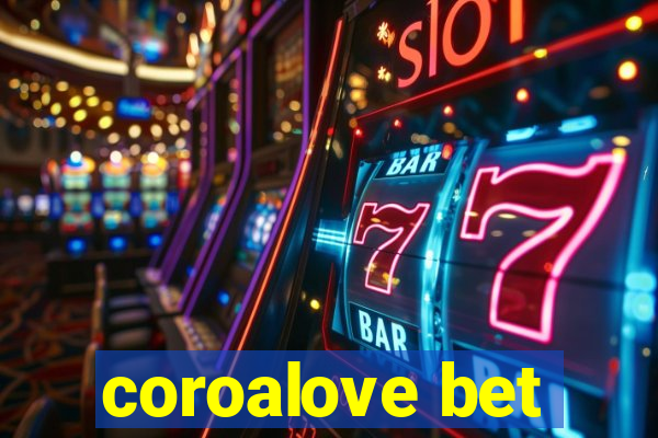 coroalove bet