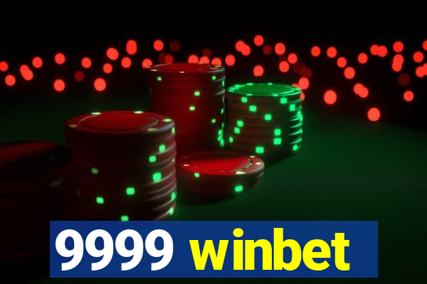 9999 winbet