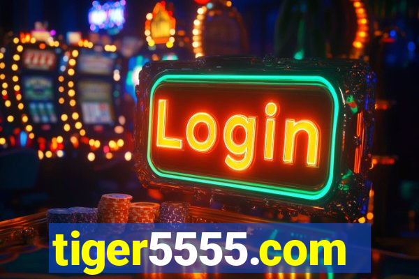 tiger5555.com