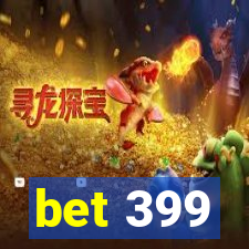 bet 399