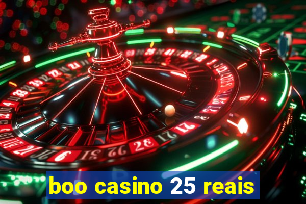 boo casino 25 reais