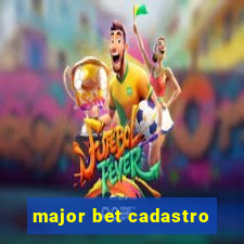 major bet cadastro