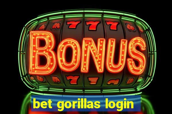 bet gorillas login