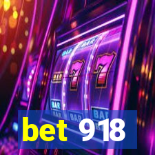 bet 918