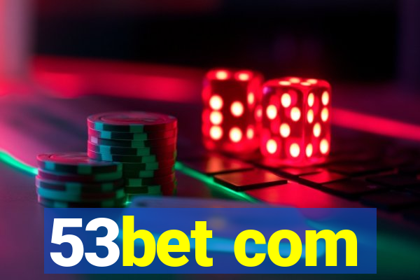 53bet com