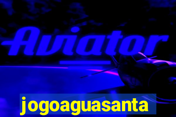 jogoaguasanta