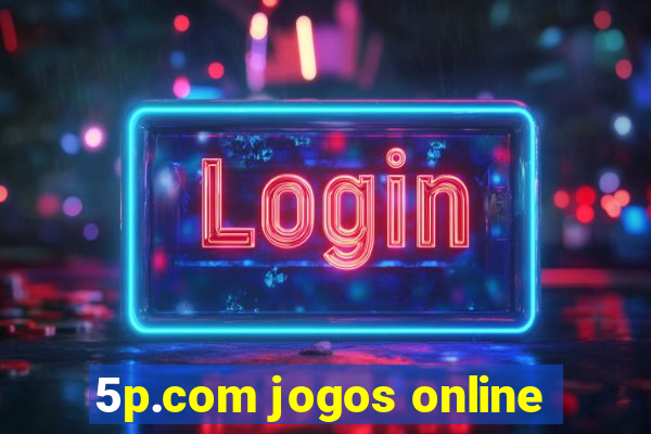 5p.com jogos online