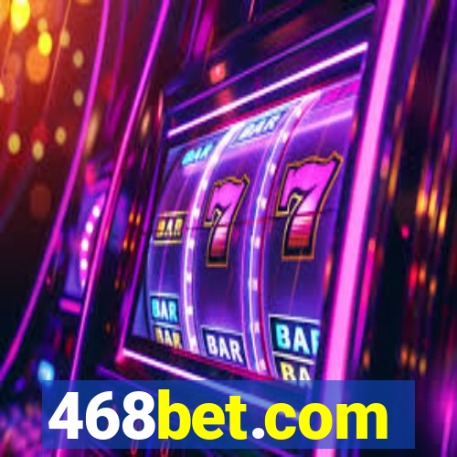 468bet.com