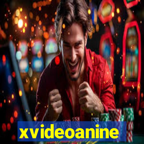 xvideoanine