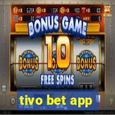 tivo bet app