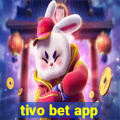 tivo bet app