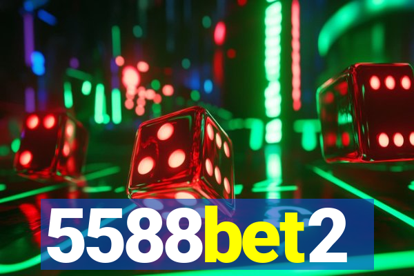 5588bet2