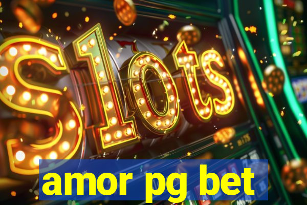 amor pg bet