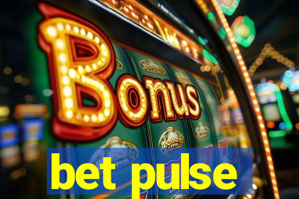 bet pulse