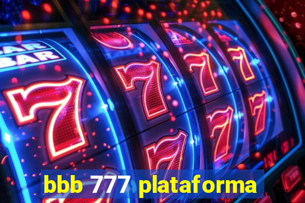 bbb 777 plataforma