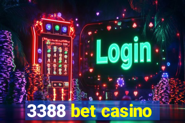 3388 bet casino