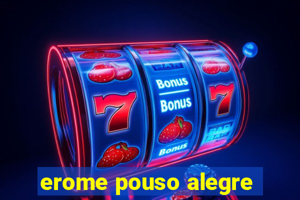 erome pouso alegre