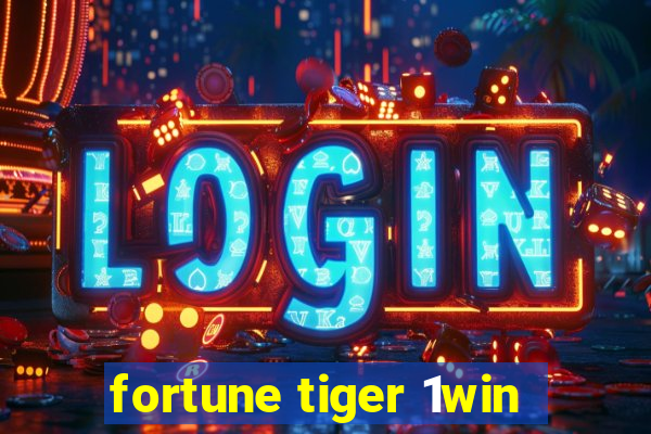 fortune tiger 1win