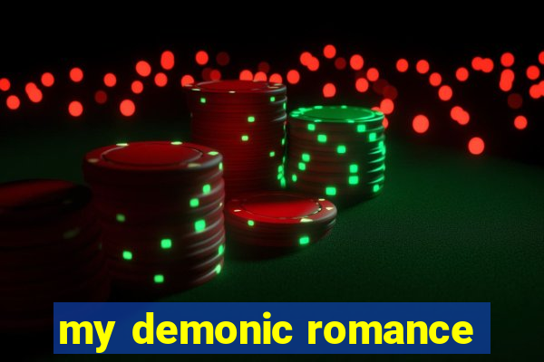 my demonic romance