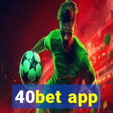 40bet app