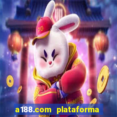 a188.com plataforma de jogos